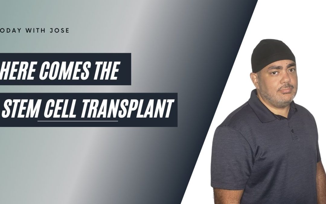 Here Comes the Stem Cell Transplant